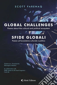 Global Challenges - Sfide globaliPoems about the cultural and political ecosystem - Poesie sull’ecosistema culturale e politico. E-book. Formato EPUB ebook