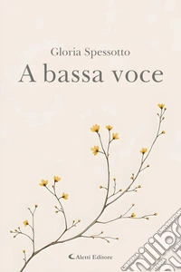 A bassa voce. E-book. Formato EPUB ebook