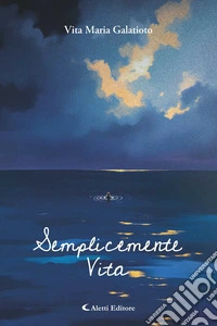 Semplicemente Vita. E-book. Formato EPUB ebook