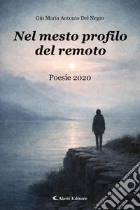 Nel mesto profilo del remotoPoesie 2020. E-book. Formato EPUB ebook