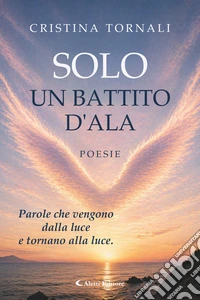 Solo un battito d'ala. E-book. Formato EPUB ebook
