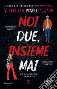 Noi due, insieme mai. E-book. Formato EPUB ebook