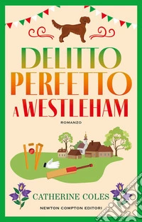 Delitto perfetto a Westleham. E-book. Formato EPUB ebook