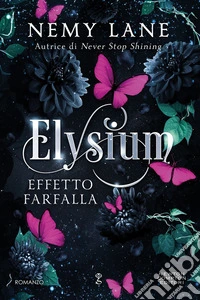 Elysium. Effetto farfalla. E-book. Formato EPUB ebook