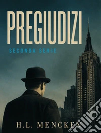 Pregiudizi. Seconda serie. E-book. Formato EPUB ebook