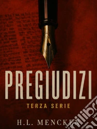 Pregiudizi. Terza serie. E-book. Formato EPUB ebook