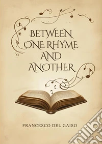 Between one  rhime and another. E-book. Formato EPUB ebook