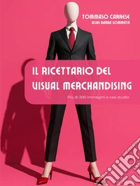 Il ricettario del visual merchandising. E-book. Formato EPUB ebook