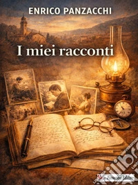 I miei racconti. E-book. Formato EPUB ebook
