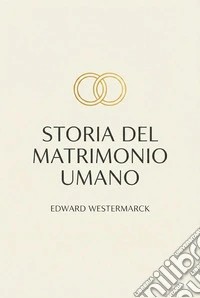 Storia del matrimonio umano. E-book. Formato EPUB ebook