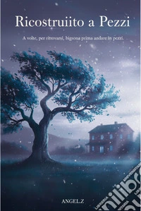 Ricostruito a Pezzi – Parte III. E-book. Formato EPUB ebook