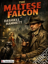The Maltese Falcon. E-book. Formato EPUB ebook