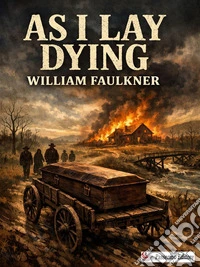 As I Lay Dying. E-book. Formato EPUB ebook