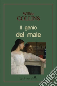 Il genio del male. E-book. Formato EPUB ebook