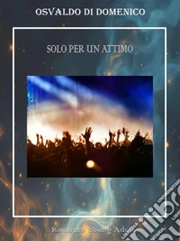 Solo per un attimo. E-book. Formato EPUB ebook