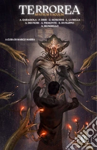 Terrorea Vol.4Spatium Vacuum. E-book. Formato EPUB ebook