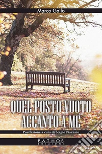 Quel posto vuoto accanto a me. E-book. Formato EPUB ebook