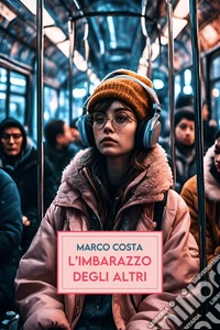L'imbarazzo degli altri. E-book. Formato EPUB ebook