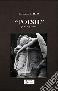 "Poesie" (tra virgolette). E-book. Formato EPUB ebook
