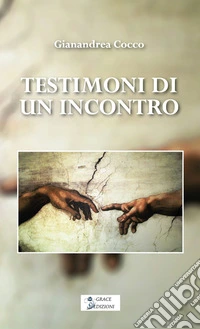 Testimoni di un incontro. E-book. Formato EPUB ebook