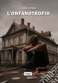 L'orfanotrofio. E-book. Formato EPUB ebook