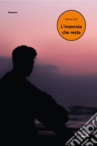 L'insonnia che resta. E-book. Formato EPUB ebook