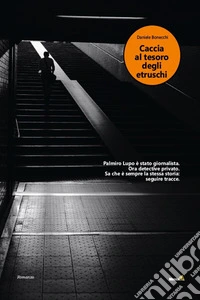 Caccia al tesoro degli etruschi. E-book. Formato EPUB ebook
