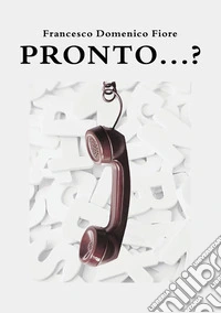 Pronto...?. E-book. Formato EPUB ebook