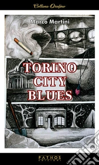 Torino City Blues. E-book. Formato EPUB ebook