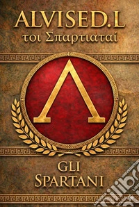 Gli Spartanitoi Spartiatai. E-book. Formato EPUB ebook