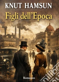 Figli dell'epoca. E-book. Formato EPUB ebook