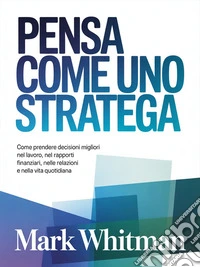 Pensa come uno stratega  (tradotto). E-book. Formato EPUB ebook