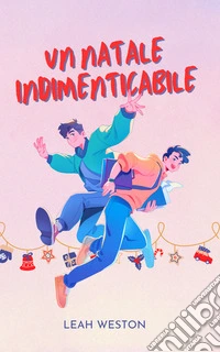 Un Natale indimenticabile. E-book. Formato EPUB ebook