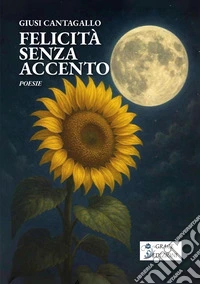 Felicità senza accento. E-book. Formato EPUB ebook