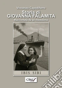 Storia di Giovanna FalamitaRaccontata da sé medesima. E-book. Formato EPUB ebook