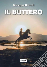 Il buttero. E-book. Formato EPUB ebook
