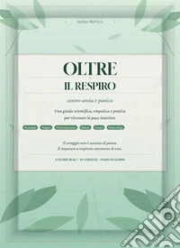 Oltre il Respirocontro ansia e panico. E-book. Formato EPUB ebook