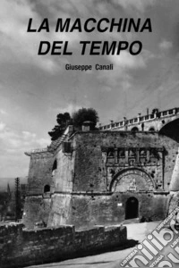 La macchina del tempoLa tradizione della dolcezza. E-book. Formato EPUB ebook
