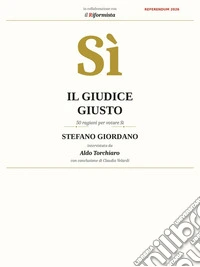 Il Giudice Giusto50 ragioni per votare Sì. E-book. Formato EPUB ebook