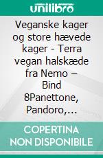 Veganske kager og store hævede kager - Terra vegan halskæde fra Nemo – Bind 8Panettone, Pandoro, Colomba og bagværk. E-book. Formato EPUB ebook