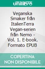 Veganska Smaker från ItalienTerra Vegan-serien från Nemo - Vol. 1. E-book. Formato EPUB ebook