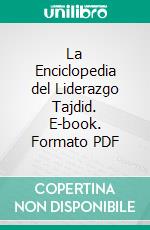La Enciclopedia del Liderazgo Tajdid. E-book. Formato PDF ebook