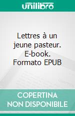 Lettres à un jeune pasteur. E-book. Formato EPUB ebook