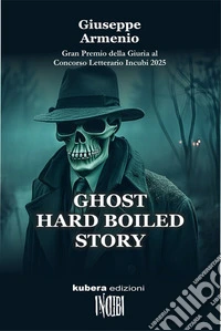 Ghost Hard Boiled Story. E-book. Formato EPUB ebook