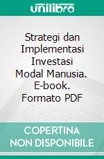 Strategi dan Implementasi Investasi Modal Manusia. E-book. Formato PDF ebook