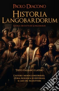 Historia LangobardorumStoria dei Longobardi. E-book. Formato EPUB ebook