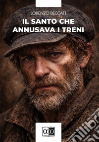 Il santo che annusava i treni. E-book. Formato EPUB ebook
