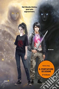 Il portatore di sogni, il richiamo. E-book. Formato EPUB ebook