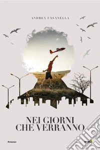 Nei giorni che verranno. E-book. Formato EPUB ebook