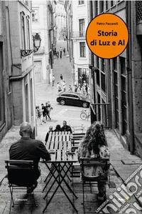 Storia di Luz e Al. E-book. Formato EPUB ebook